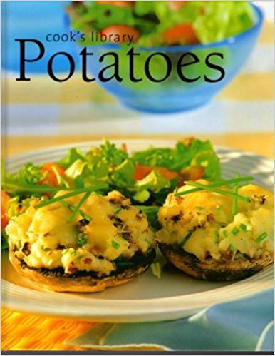 Imagen de archivo de Potatoes (Cook's Library) a la venta por Library House Internet Sales