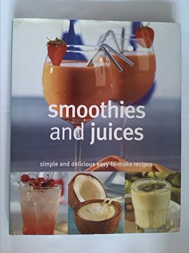 Beispielbild fr Smoothies and Juices zum Verkauf von WorldofBooks