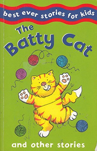 9780752594941: Batty Cat's Nineteen Lives and Other Stories (Best Ever Stories for Kids S.)