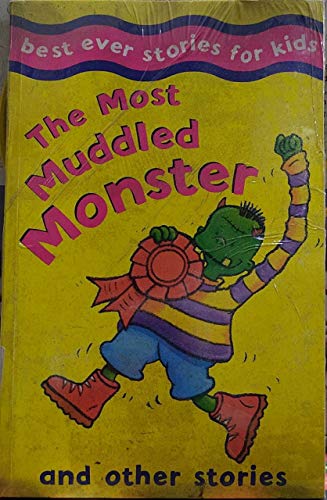 Beispielbild fr The Most Muddled Monster and Other Stories (Best Ever Stories for Kids) zum Verkauf von Better World Books