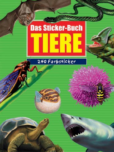 Beispielbild fr Das Sticker-Buch Tiere zum Verkauf von medimops