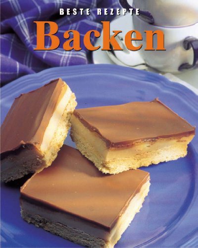 Imagen de archivo de Backen. Beste Rezepte a la venta por HPB-Red