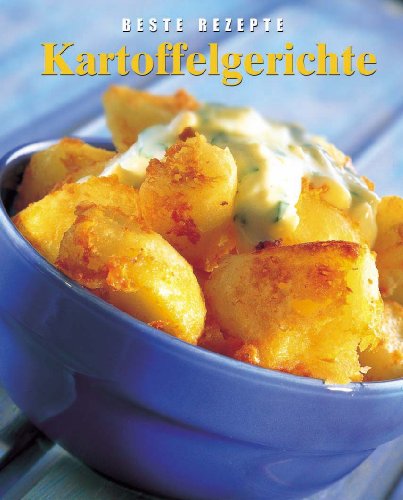 Beispielbild fr Kartoffelgerichte. Beste Rezepte. Hardcover zum Verkauf von Deichkieker Bcherkiste