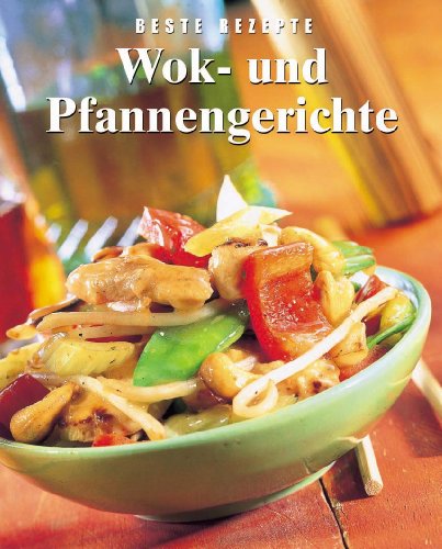 Stock image for Wok- und Pfannengerichte. Beste Rezepte for sale by medimops