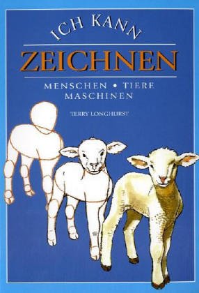 Stock image for Ich kann zeichnen. Menschen, Tiere, Maschinen for sale by medimops