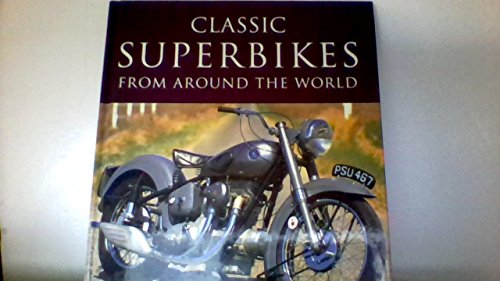 Beispielbild fr Classic Superbikes from Around the World (Coffee Table Books) zum Verkauf von BookHolders