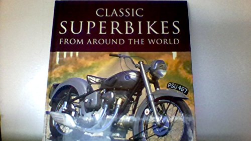 Stock image for Classic Superbikes from Around the World (Coffee Table Books) for sale by BookHolders