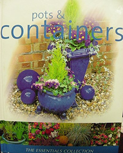 Beispielbild fr Pots & Containers (The Essentials Collection) zum Verkauf von Better World Books