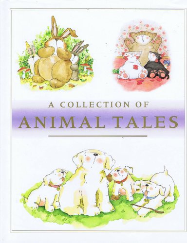 Beispielbild fr A Collection of Animal Tales zum Verkauf von Nealsbooks