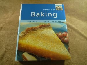 Imagen de archivo de Baking: Easy and Delicious Step-By-Step Recipes (Greatest Ever) a la venta por SecondSale