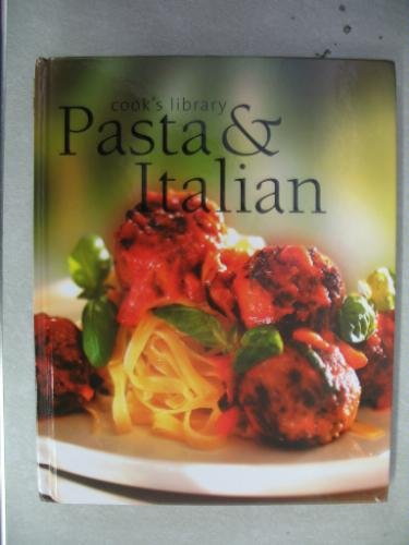 Stock image for COOK'S LIBRARY PASTA & ITALIAN for sale by BRIAN MCMILLAN, BOOKS