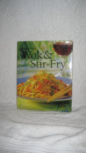 Beispielbild fr Cook's Library Wok and Stir-Fry zum Verkauf von Better World Books