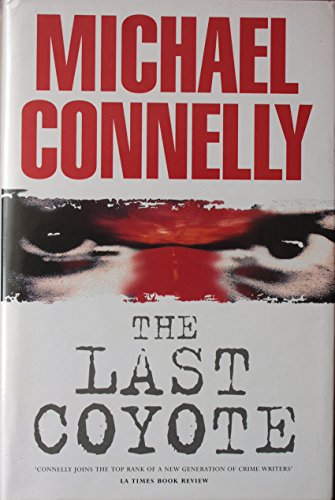 Stock image for The Last Coyote (Harry Bosch Series) for sale by WorldofBooks