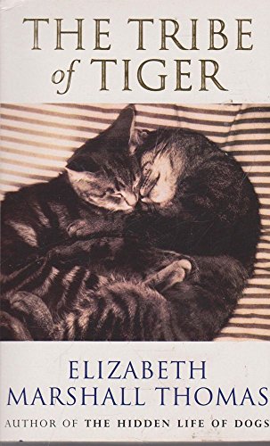 Imagen de archivo de The tribe of tiger: Cats and their culture a la venta por dsmbooks