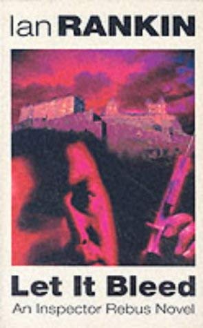 Imagen de archivo de Let It Bleed (A Rebus Novel) a la venta por WorldofBooks