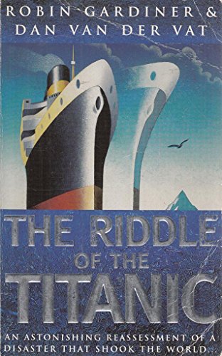 9780752801674: The Riddle Of The Titanic