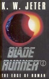 Blade Runner 2: Edge of Human - K.W. Jeter