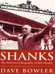 Stock image for Shanks: The Authorised Biography Of Bill Shankly for sale by WorldofBooks