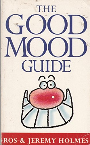 Beispielbild fr The Good Mood Guide: How to Embrace Your Pain and Face Your Fears zum Verkauf von WorldofBooks