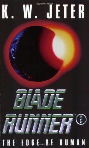 Beispielbild fr Blade Runner 2 : The Edge of Human zum Verkauf von Half Price Books Inc.