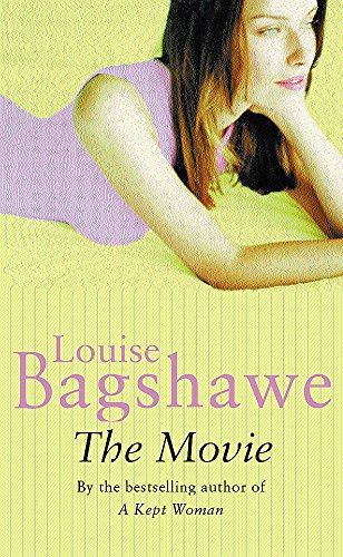 The Movie - Bagshawe, Louise: 9780752803623 - AbeBooks