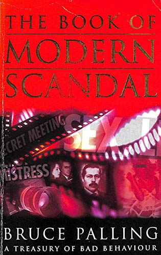 Stock image for Book of Modern Scandal: From Byron to the Present Day for sale by WorldofBooks