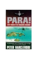 9780752803951: Para! : Fifty Years of the Parachute Regiment