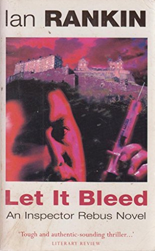 Beispielbild fr Let It Bleed - An Inspector Rebus Novel zum Verkauf von Reuseabook