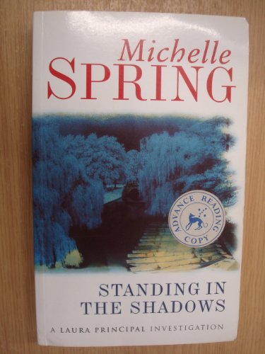 9780752804507: Standing In The Shadows (A Laura Principal investigation)