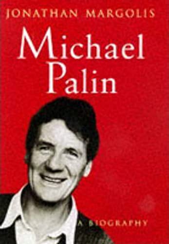 Stock image for Michael Palin: A Biography for sale by ThriftBooks-Dallas
