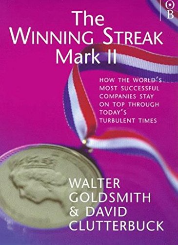 Stock image for The Winning Streak Mark II- How the World's Most Successful Companies Stay on. for sale by Poverty Hill Books