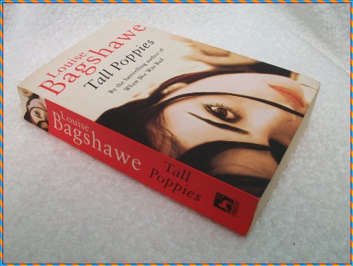 Tall Poppies - Louise Bagshawe: 9780752804590 - AbeBooks