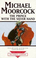 The Prince With The Silver Hand (9780752808772) by Moorcock, Michael