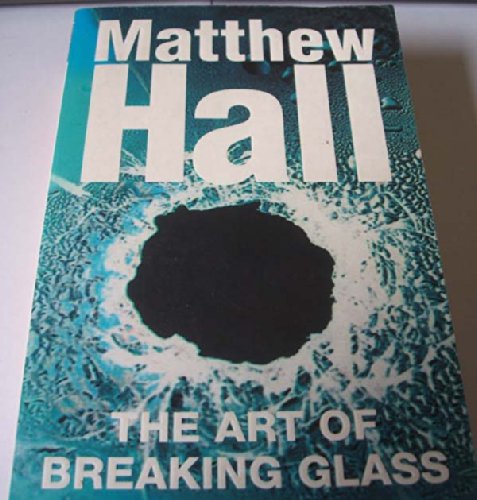 Stock image for The Art Of Breaking Glass for sale by WorldofBooks