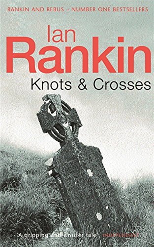Stock image for Knots And Crosses (A Rebus Novel) for sale by Reuseabook