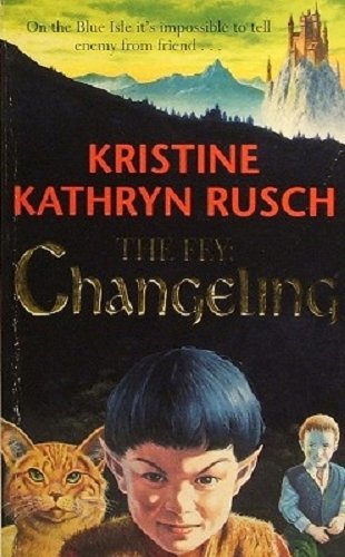 Fey, The - Changeling (The Fey) (9780752809915) by Rusch, Kristine Kathryn