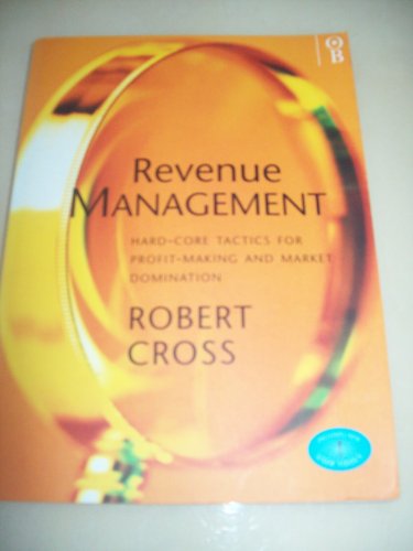 Beispielbild fr Revenue Management: Hard Core Tactics for Profit-making and Market Domination zum Verkauf von WorldofBooks