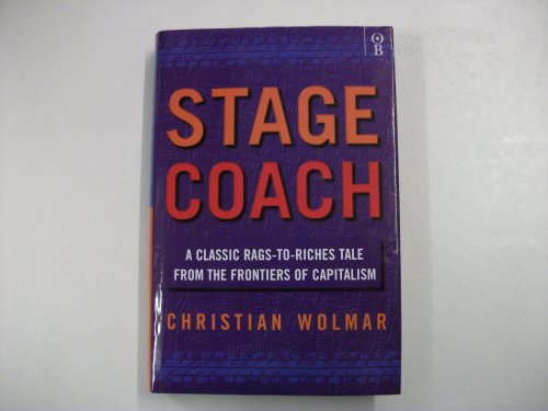 Beispielbild fr Stagecoach: A Classic Rags to Riches Tale from the Frontiers of Capitalism zum Verkauf von WorldofBooks