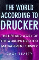 Beispielbild fr The World According to Drucker: Life and Work of the World's Greatest Management Thinker zum Verkauf von WorldofBooks