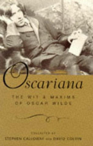 Beispielbild fr OSCARIANA:The Wit and Maxims of Oscar Wilde zum Verkauf von WorldofBooks
