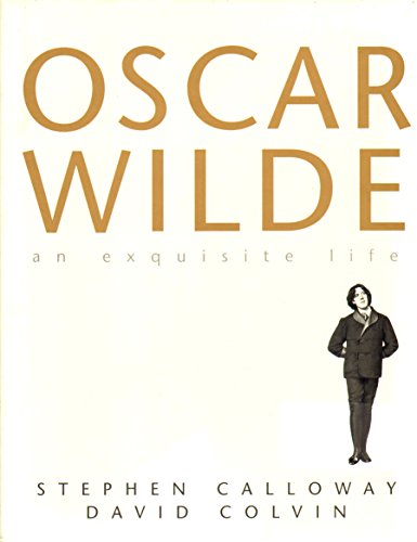 Imagen de archivo de Oscar Wilde : An Exquisite Life a la venta por Better World Books: West