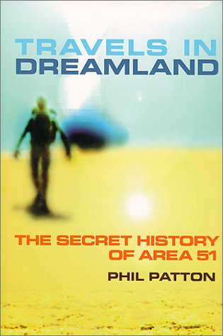 Beispielbild fr Travels in Dreamland: The Secret History of Area 51 zum Verkauf von SecondSale
