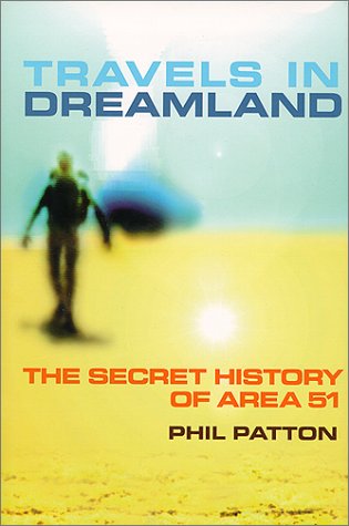 Imagen de archivo de Travels in Dreamland: The Secret History of Area 51 a la venta por SecondSale