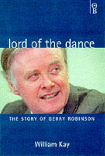 Stock image for Lord of the Dance: The Story of Gerry Robinson for sale by WorldofBooks