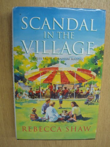 9780752811772: Scandal In The Village: No 6 (Tales from Turnham Malpas)