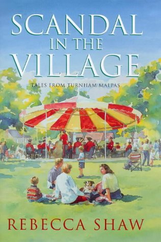 9780752811772: Scandal In The Village: No 6 (Tales from Turnham Malpas)