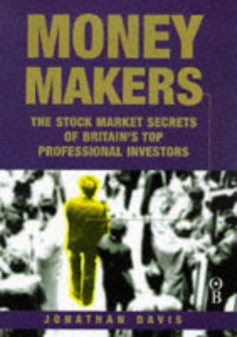Beispielbild fr Money Makers: Stock Market Secrets of Britain's Top Professional Investment Managers zum Verkauf von WorldofBooks