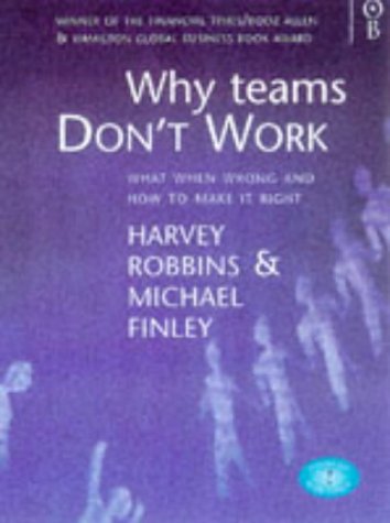 Beispielbild fr Why Teams Don't Work: What Went Wrong and How to Make it Right zum Verkauf von Goldstone Books