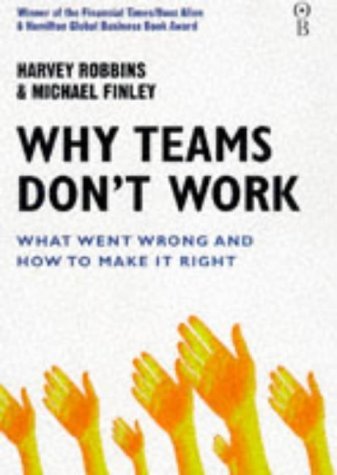 Imagen de archivo de Why Teams Don't Work: What Went Wrong and How to Make it Right a la venta por AwesomeBooks