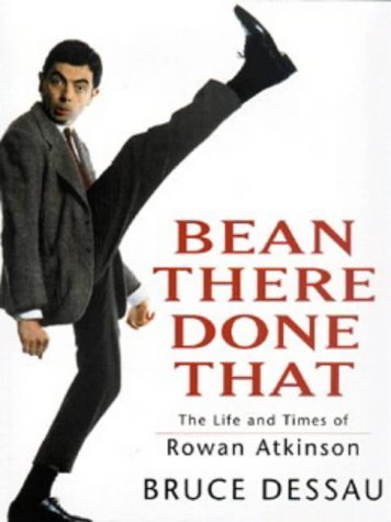 Imagen de archivo de Bean There Done That: The Life and Times of Roan Atkinson a la venta por HPB-Ruby